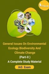 General Issues On Enviormental Ecology Biodiversity And Climate Change Part-II A Complete Study Material For IAS  Exam General Issues On Enviormental Ecology Biodiversity And Climate Change Part-II A Complete Study Material For IAS  Exam